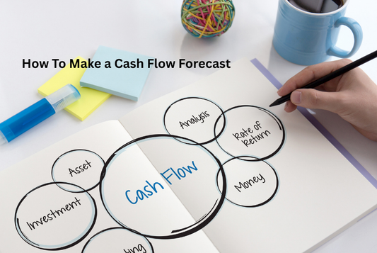 How To Make a Cash Flow Forecast