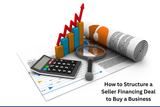 How to Structure a Seller Financing Deal to Buy a Business